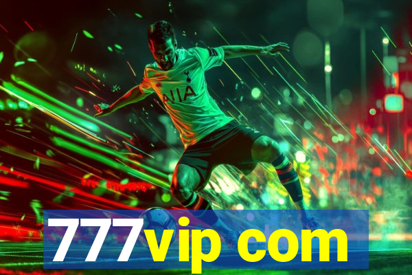 777vip com